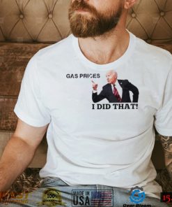 Joe Biden I Did That T Shirt