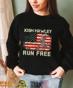 Josh Hawley Run Free Funny Josh Hawley Running Shirt