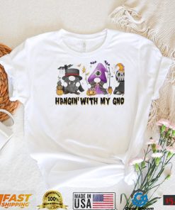 Hangin’ with my gnomies happy Halloween shirt