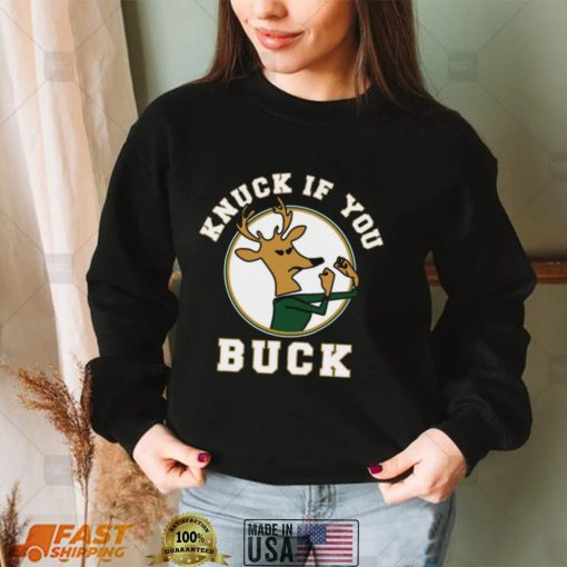 Knuck If You Buck Shirt, Hoodie