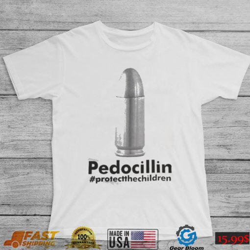 Pedocillin Protect the children shirt
