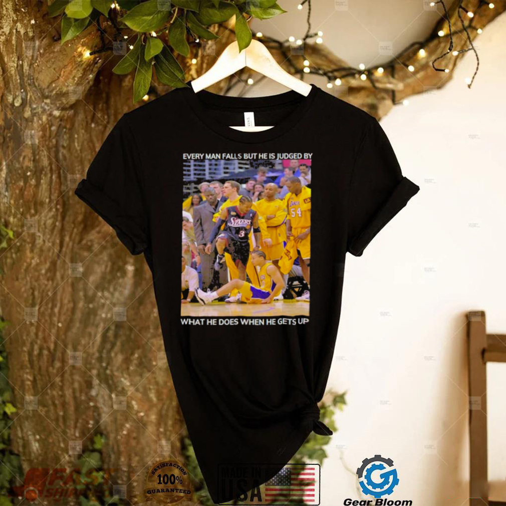 LeBron James Every Man Falls But He Is Judged By What He Does Shirt