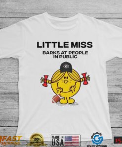 Little Miss Barks At People In Public Georgia Bulldogs Shirt