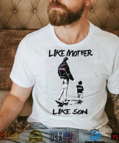 MLB Atlanta Braves 058 Like Mother Like Son Shirt