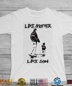 MLB Atlanta Braves 058 Like Mother Like Son Shirt