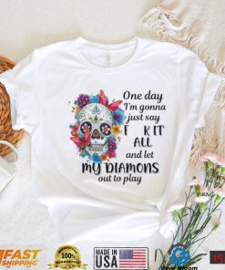 Nomasrol One day I’m gonna just say F k it all Shirt