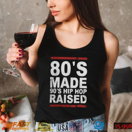 Official 80’s made 90’s hip hop raised T shirt
