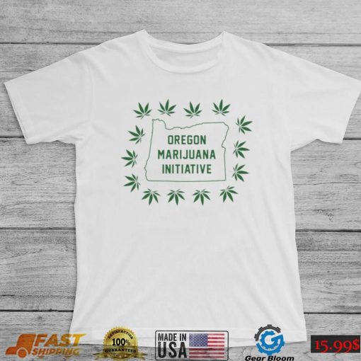 Oregon Marijuana Initiative Shirt, Hoodie