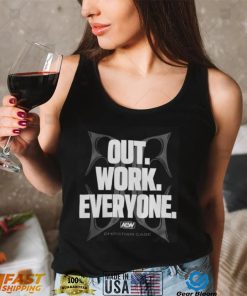 Out Work Everyone Sweatshirt