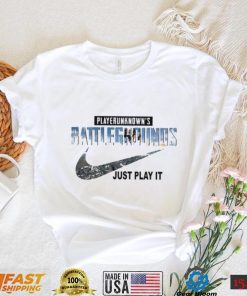 Playerunknowns Battlegrounds just play it Nike just play it shirt