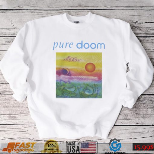 Pure Doom T Shirts