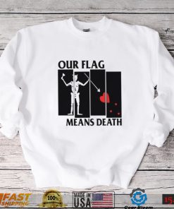 Queeraspirates Our Flag Means Death Shirt