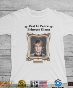 RIP Princess Diana Owen Wilson Shirt