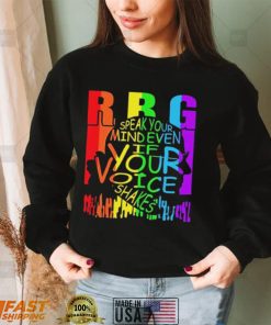 Rbg Speak Your Mind Even If Your Voice Shakes T Shirt