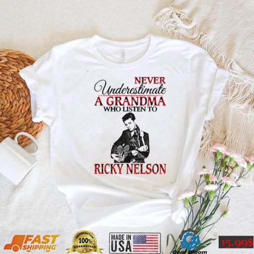 Singer Pop Pioneer Never Underestimate A Nick Ricky Nelson Unisex T Shirt