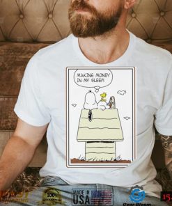 Snoopy and Woodstock making money in my sleep shirt
