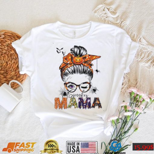 Spooky Mama Shirt Messy Bun Mom Monster Halloween T Shirt