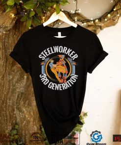 Steelworker 3rd generation union nonunion steelworker shirt