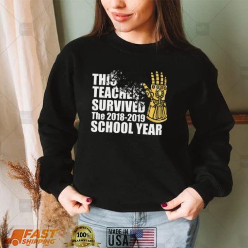 This Teacher Survived School Year 2018 2019 Shirt, Hoodie