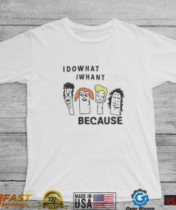 Translatedtees Idowhat Iwhant Because Shirt