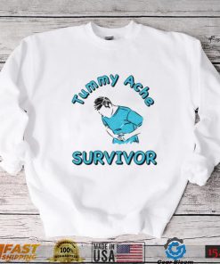 Tummy Ache Survivor Shirt