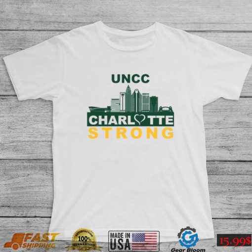 UNCC Charlotte Strong Shirt, Hoodie