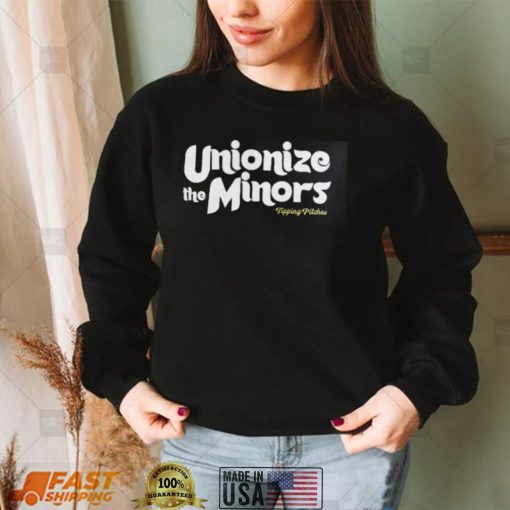 Unionize The Minors Sweatshirt Shirt