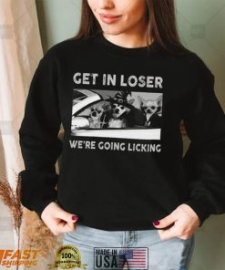 Vampire Chihuahuas Get In Loser We’re Going Licking T Shirt