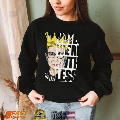 Vote Were Ruthless Vintage Quote Design Unisex T Shirt