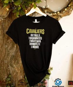 We Are Cavs Nation Cavaliers Details Toughness Together Compete 1 More Tee Shirt