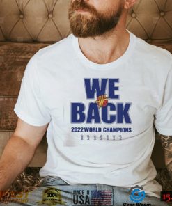 We back 2022 world champions shirt