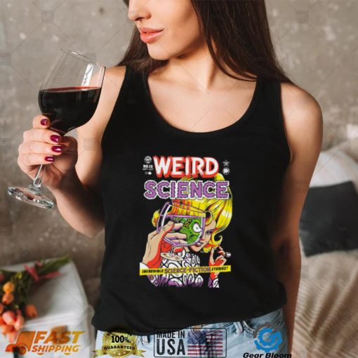 Weird Science Unisex T Shirt