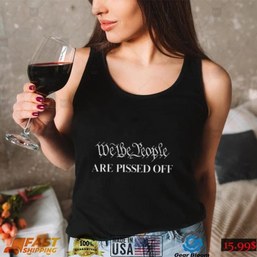 Wewe People Are Pissed Off T Shirt