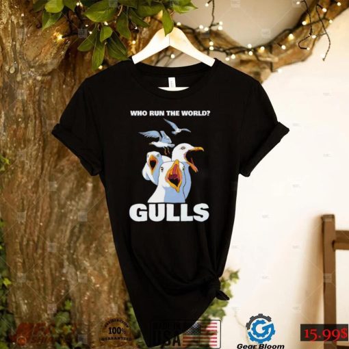 Who run the World Gulls art shirt
