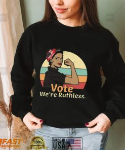 Womens Rights Vote We Are Ruthless For Women Retro Vintage Artwork Unisex T Shirt