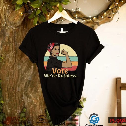 Womens Rights Vote We Are Ruthless For Women Retro Vintage Artwork Unisex T Shirt