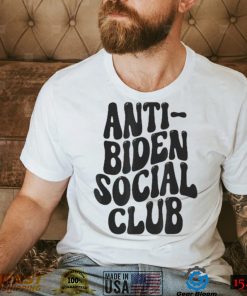 Anti Biden social club democrat republican American shirt