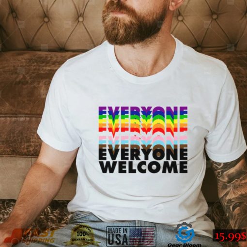 Everyone Welcome Pride T Shirt