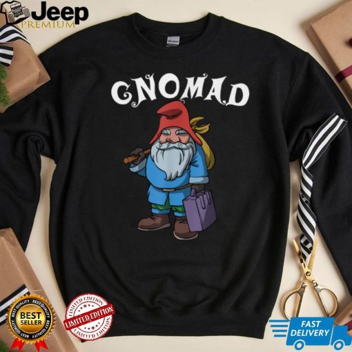 Gnomad Travel Gnome Adventure Vacation Nomad T Shirt