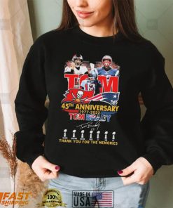 Happy Birthday 45th Anniversary 1977 2022 Tom Brady Thank You For The Memories Signatures Shirt