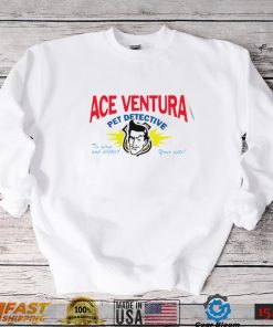 Ace Ventura Pet Detective to serve and protect your pets logo shirt