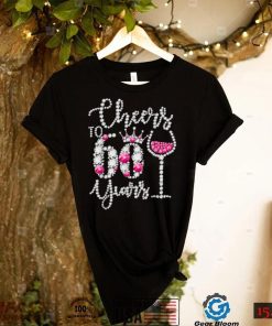 60th Birthday Gifts Cheers To 60 Year Old Drink Wine Diamond T Shirt