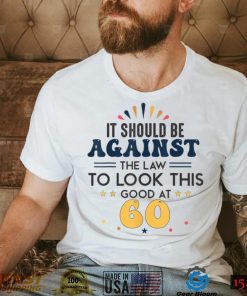 60th Birthday ideas, 60 Years Old Birthday Men Women T Shirt