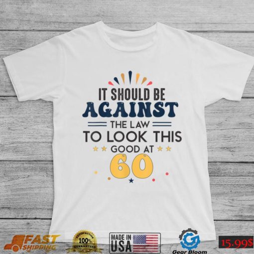 60th Birthday ideas, 60 Years Old Birthday Men Women T Shirt