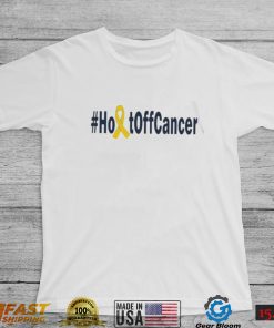 Cancer Holt Off Cancer logo shirt