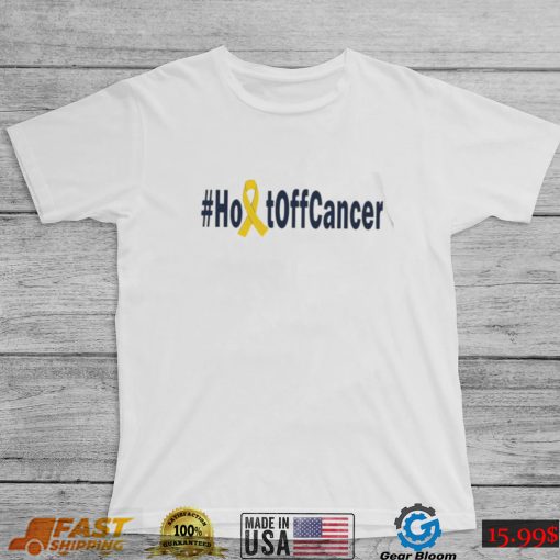 Cancer Holt Off Cancer logo shirt