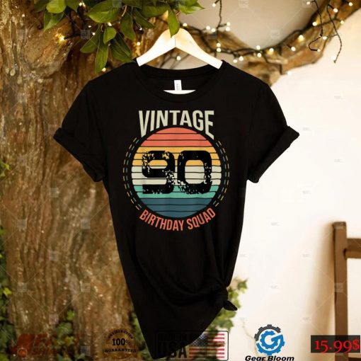 90 Year Old Birthday Squad 90th Vintage Bday Matching Family T Shirt