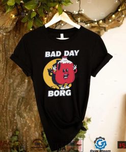 Barstool Sports Its A Bad Day To Be A Borg T Shirt