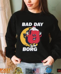 Barstool Sports Its A Bad Day To Be A Borg T Shirt