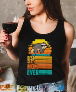 Best Sloth Mom Ever Sloth Mom T Shirt
